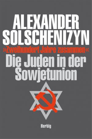 gebrauchtes Buch – Alexander Solschenizyn – Alexander Solschenizyn - »Zweihundert Jahre zusammen« | Band 2: Die Juden in der Sowjetunion [»200 Jahre zusammen«]