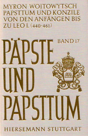 ISBN 9783777281216: Papsttum und Konzile von den Anfängen bis zu Leo I. (440 - 461) : Studien zur Entstehung der Überordnung des Papstes über Konzile. Dissertation. Päpste und Papsttum 17.