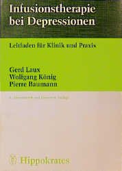 gebrauchtes Buch – Laux, G /König, W /Baumann, P – Infusionstherapie bei Depressionen