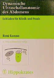 ISBN 9783777312903: Dynamische Ultraschallanatomie des Abdomens : Leitfaden für Klinik und Praxis