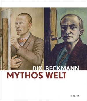 ISBN 9783777420097: Mythos Welt - Otto Dix und Max Beckmann