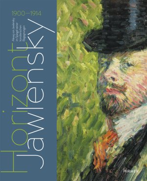 ISBN 9783777421728: Horizont Jawlensky - Alexej von Jawlensky im Spiegel seiner künstlerischen Begegnungen 1900-1914