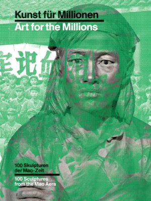 gebrauchtes Buch – Schlicht Esther – Kunst für Millionen - 100 Skulpturen der Mao-Zeit/ Art for the Millions - 100 Sculptures from the Mao Era