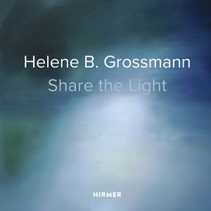 ISBN 9783777428499: Helene B. Grossmann - Share the Light