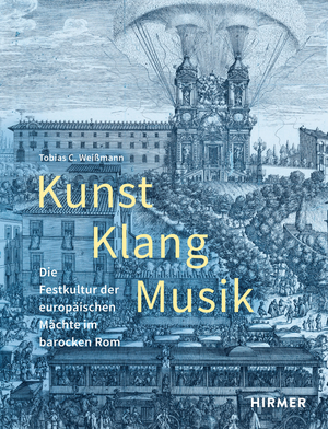 ISBN 9783777438962: Kunst, Klang, Musik – Die Festkultur der europäischen Mächte im barocken Rom