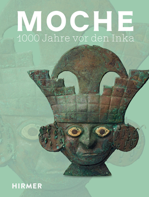 ISBN 9783777441276: Moche - 1000 Jahre vor den Inka