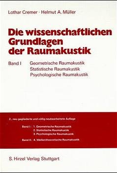 ISBN 9783777603155: Die wissenschaftlichen Grundlagen der Raumakustik – Teil 1: Geometrische Raumakustik, Teil 2: Statistische Raumakustik, Teil 3: Psychologische Raumakustik