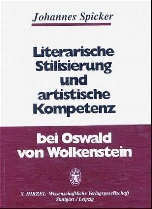 ISBN 9783777605289: Literarische Stilisierung und artistische Kompetenz bei Oswald von Wolkenstein