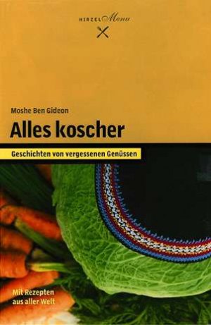 ISBN 9783777608716: Alles koscher. Geschichten von vergessenen Genüssen.