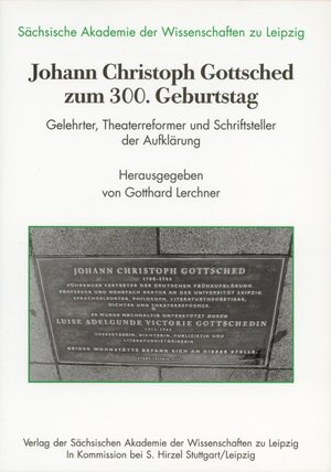 ISBN 9783777610771: Johann Christoph Gottsched zum 300. Geburtstag - Gelehrter, Theaterreformer und Schriftsteller der Aufklärung