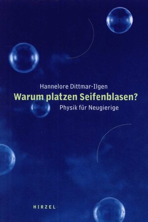 ISBN 9783777611495: Warum platzen Seifenblasen? - Physik für Neugierige