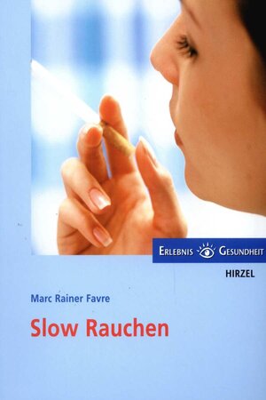 ISBN 9783777612348: Slow Rauchen