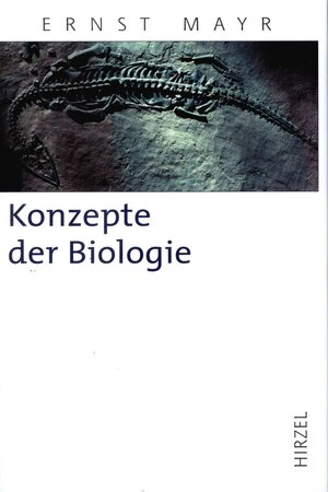 gebrauchtes Buch – Ernst Mayr – Konzepte der Biologie (Hirzel Klassiker (weiße Reihe))