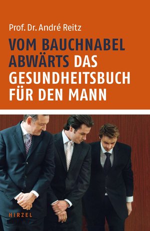 gebrauchtes Buch – André Reitz – Vom Bauchnabel abwärts. Das Gesundheitsbuch für den Mann (F117)