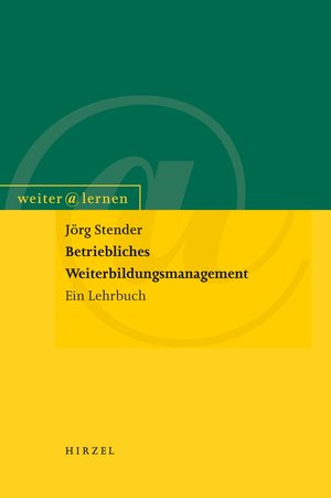 ISBN 9783777616643: Betriebliches Weiterbildungsmanagement - Ein Lehrbuch