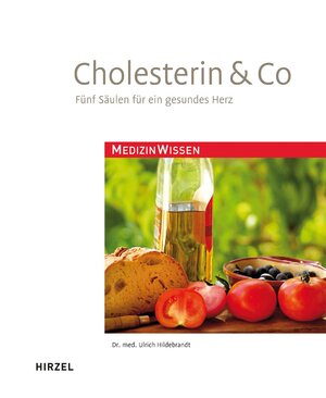 ISBN 9783777621395: Cholesterin & Co – Fünf Säulen für ein gesundes Herz