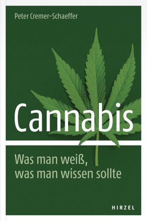 ISBN 9783777625539: Cannabis. Was man weiß, was man wissen sollte