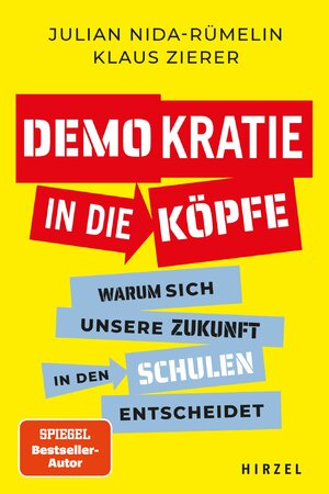 ISBN 9783777633725: Demokratie in die Köpfe – Warum sich unsere Zukunft in den Schulen entscheidet.