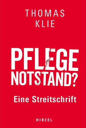 ISBN 9783777633824: Pflegenotstand? / Eine Streitschrift