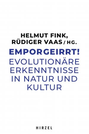 ISBN 9783777635071: Emporgeirrt! – Evolutionäre Erkenntnisse in Natur und Kultur