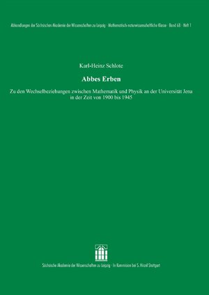 ISBN 9783777635286: Abbes Erben - Zu den Wechselbeziehungen zwischen Mathematik und Physik an der Universität Jena in der Zeit von 1900 bis 1945