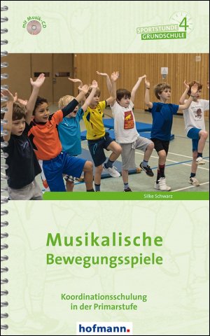 ISBN 9783778028407: Musikalische Bewegungsspiele – Koordinationsschulung in der Primarstufe