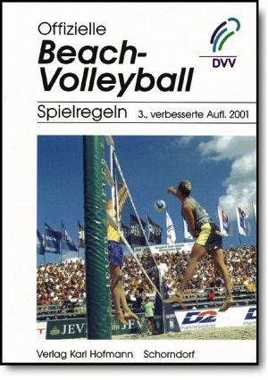 ISBN 9783778030035: Offizielle Beach-Volleyball-Spielregeln: Die offiziellen Beach-Volleyball-Spielregeln der FIVB, Ausgabe 2001