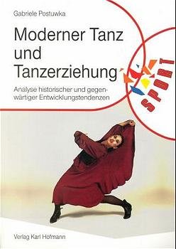 ISBN 9783778032183: Moderner Tanz und Tanzerziehung – Analyse historischer und gegenwärtiger Entwicklungstendenzen