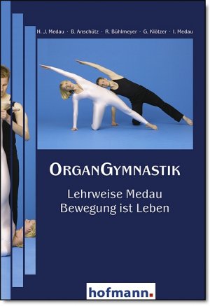 ISBN 9783778033203: OrganGymnastik - Lehrweise Medau - Bewegung ist Leben