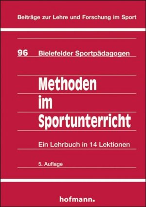 ISBN 9783778049631: Methoden im Sportunterricht - Ein Lehrbuch in 14 Lektionen