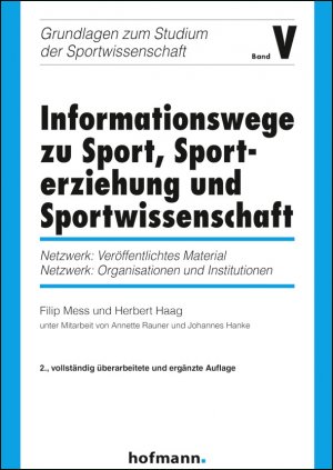 ISBN 9783778078969: Informationswege zu Sport, Sporterziehung und Sportwissenschaft – Netzwerk: Veröffentlichtes Material / Netzwerk: Organisationen und Institutionen