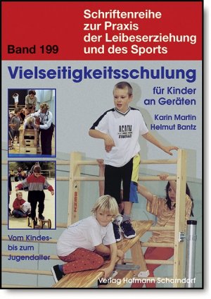 ISBN 9783778099919: Vielseitigkeitsschulung für Kinder an Geräten - Vom Kindes- bis zum Jugendalter