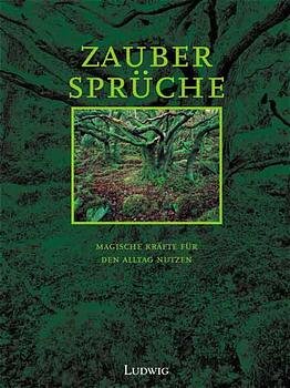 ISBN 9783778739389: Zaubersprüche – Magische Kräfte für den Alltag nutzen