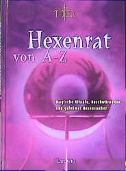 ISBN 9783778750254: Thea's Hexenrat von A - Z