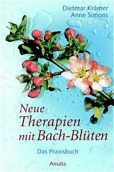 ISBN 9783778772454: Neue Therapien mit Bach-Blüten