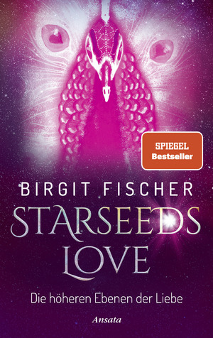 ISBN 9783778775967: Starseeds-Love - Die höheren Ebenen der Liebe