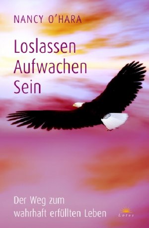 ISBN 9783778781944: Loslassen - Aufwachen - Sein