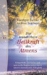 gebrauchtes Buch – Rüdiger Dahlke – Die wunderbare Heilkraft des Atmens - Sehr Guter Zustand!