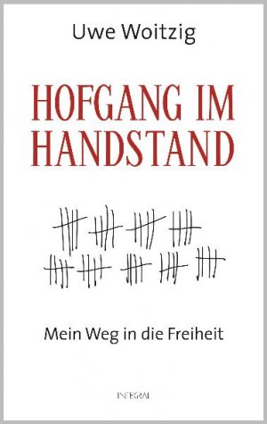 ISBN 9783778792247: Hofgang im Handstand - Mein Weg in die Freiheit