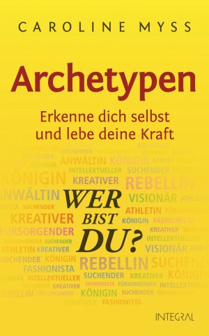 ISBN 9783778792506: Archetypen - Wer bist du? - Erkenne dich selbst und lebe deine Kraft