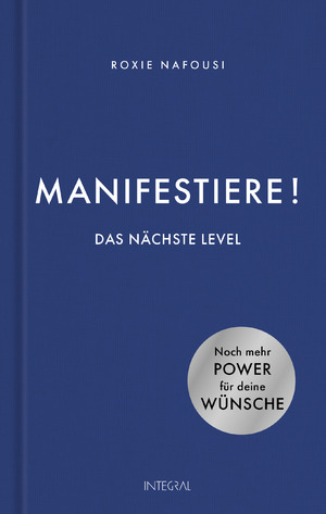 ISBN 9783778793305: Manifestiere! Das nächste Level - Noch mehr Power für deine Wünsche