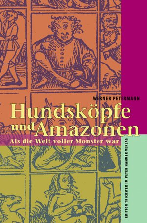 ISBN 9783779500841: Hundsköpfe und Amazonen - Als die Welt voller Monster war