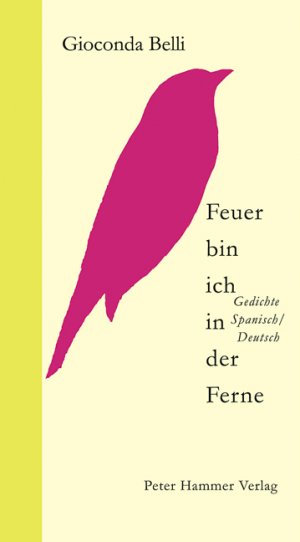 ISBN 9783779501732: Feuer bin ich in der Ferne - Gedichte Spanisch/Deutsch  -  SIGNIERT!!!!