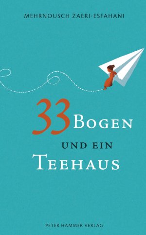 ISBN 9783779505228: 33 Bogen und ein Teehaus