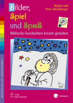 ISBN 9783779705543: Bilder, Spiel und Spaß - Biblische Geschichten kreativ gestalten