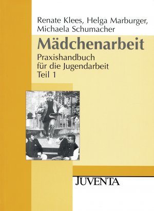 ISBN 9783779902980: Mädchenarbeit - Praxishandbuch für die Jugendarbeit Teil 1