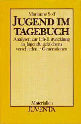 ISBN 9783779906957: Jugend im Tagebuch. Analysen zur Ich-Entwicklung in Jugendtagebüchern verschiedener Generationen