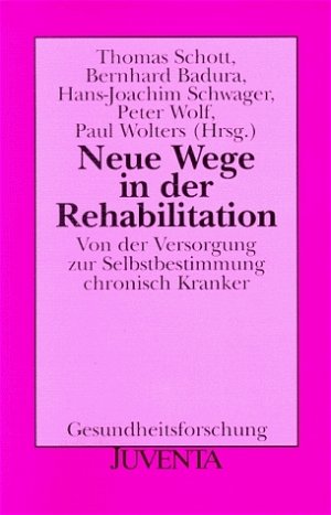 ISBN 9783779911715: Neue Wege in der Rehabilitation