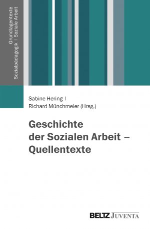 ISBN 9783779914488: Geschichte der Sozialen Arbeit - Quellentexte