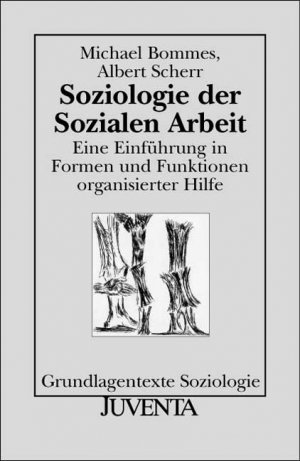 ISBN 9783779914655: Soziologie der Sozialen Arbeit - Eine Einführung in Formen und Funktionen organisierter Hilfe